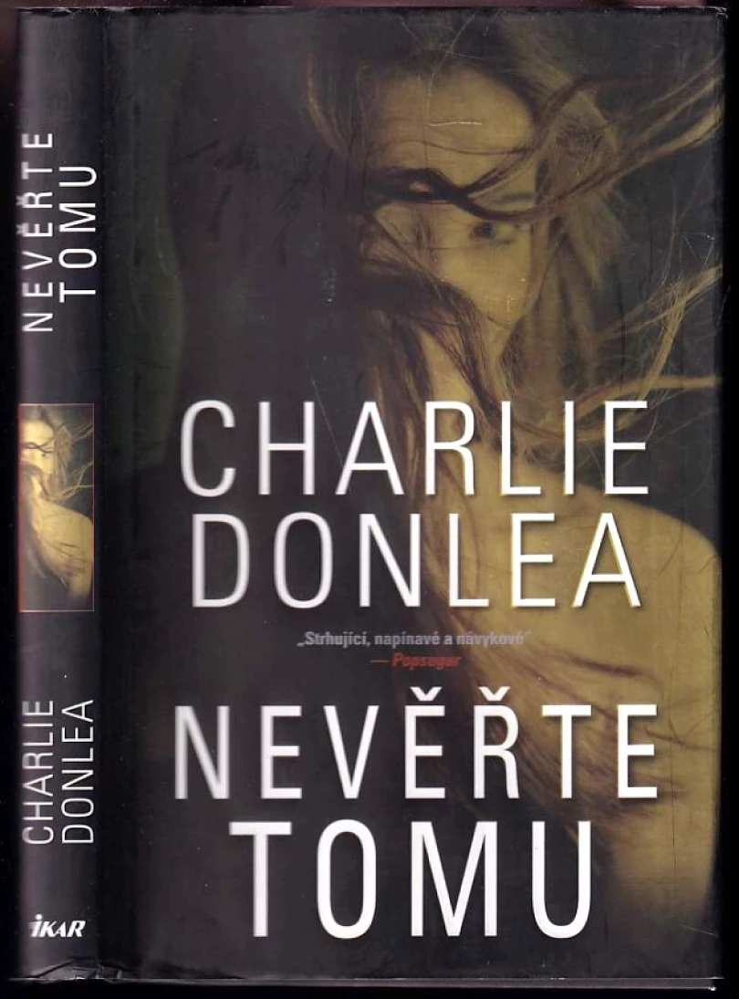 Levně Nevěřte tomu (Charlie Donlea, 2019)