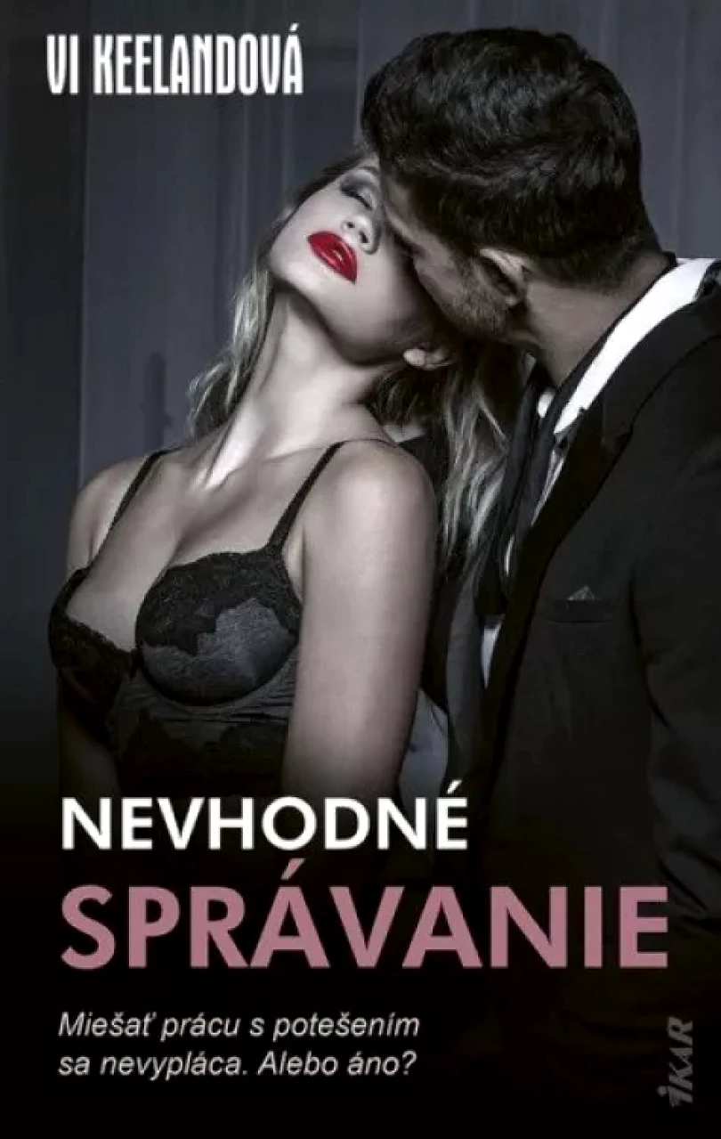 Levně Nevhodné správanie (Vi Keeland, 2021)