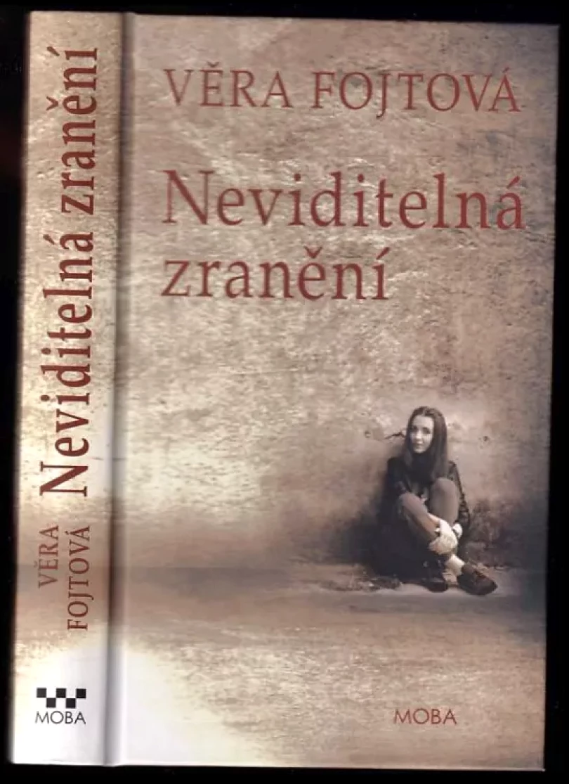 Levně Neviditelná zranění (Věra Fojtová, 2016)