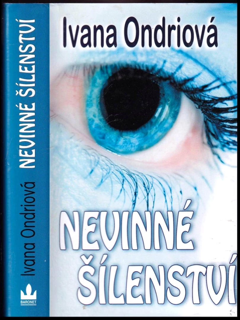 Nevinné šílenství (Ivana Ondriová, 2012)