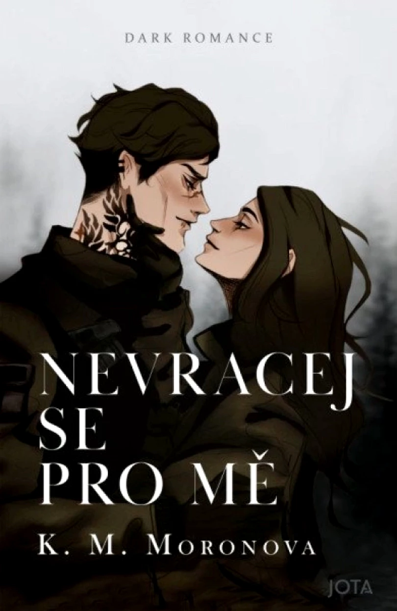Nevracej se pro mě (K. M Moronova, 2025)