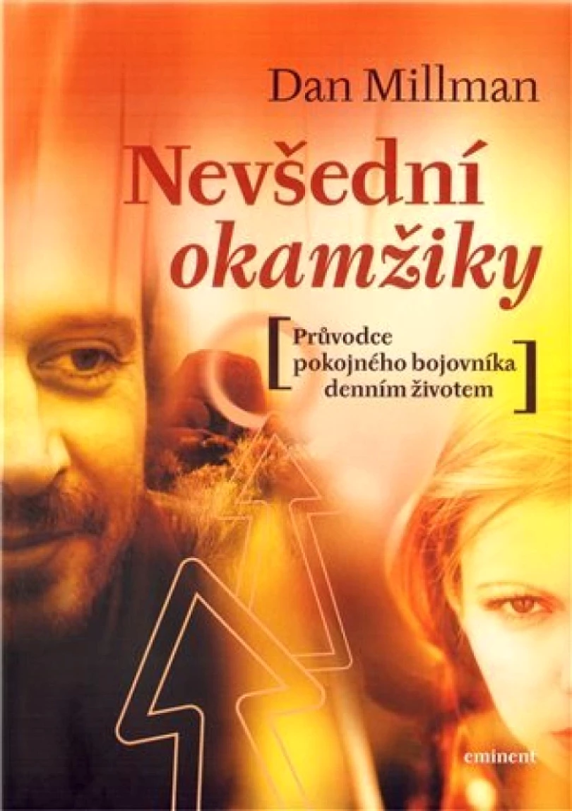 Nevšední okamžiky (Dan Millman, 2004)