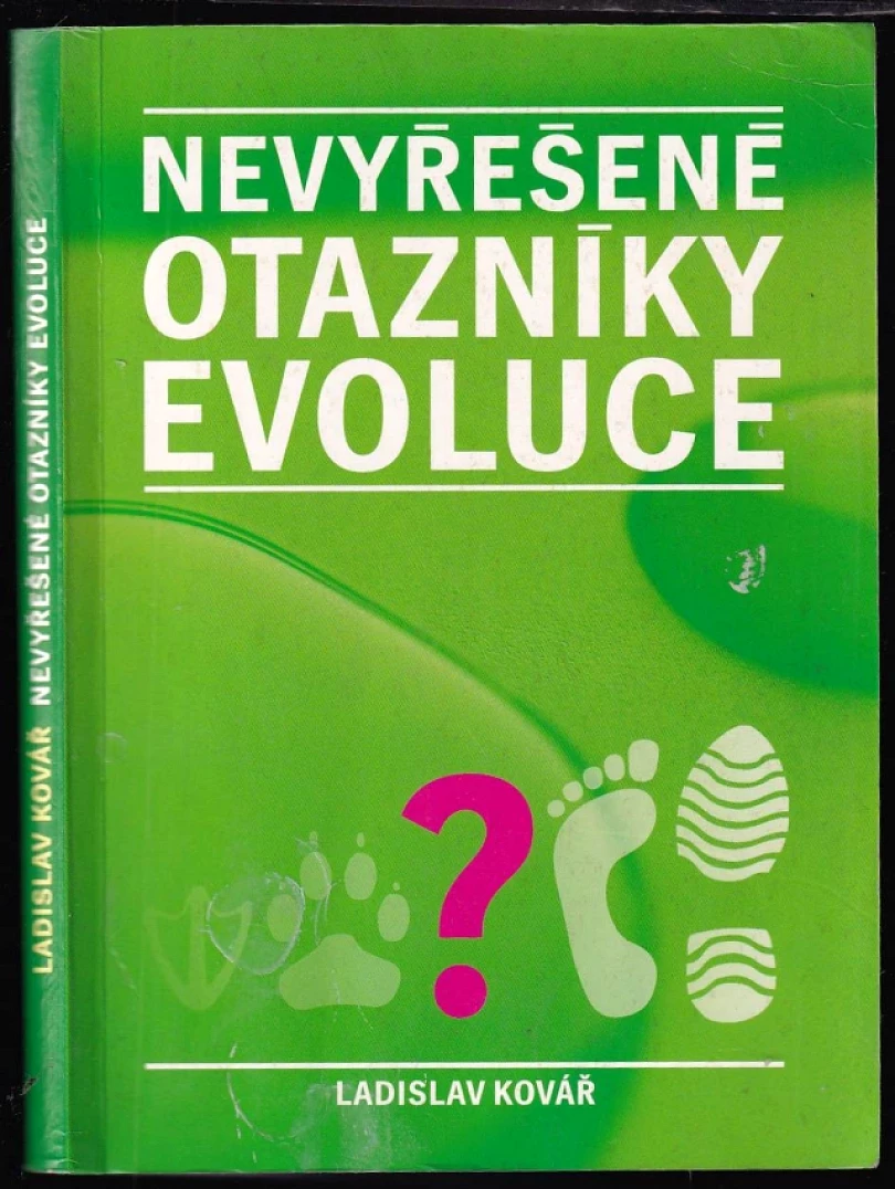 Levně Nevyřešené otazníky evoluce (Ladislav Kovář, 2003)
