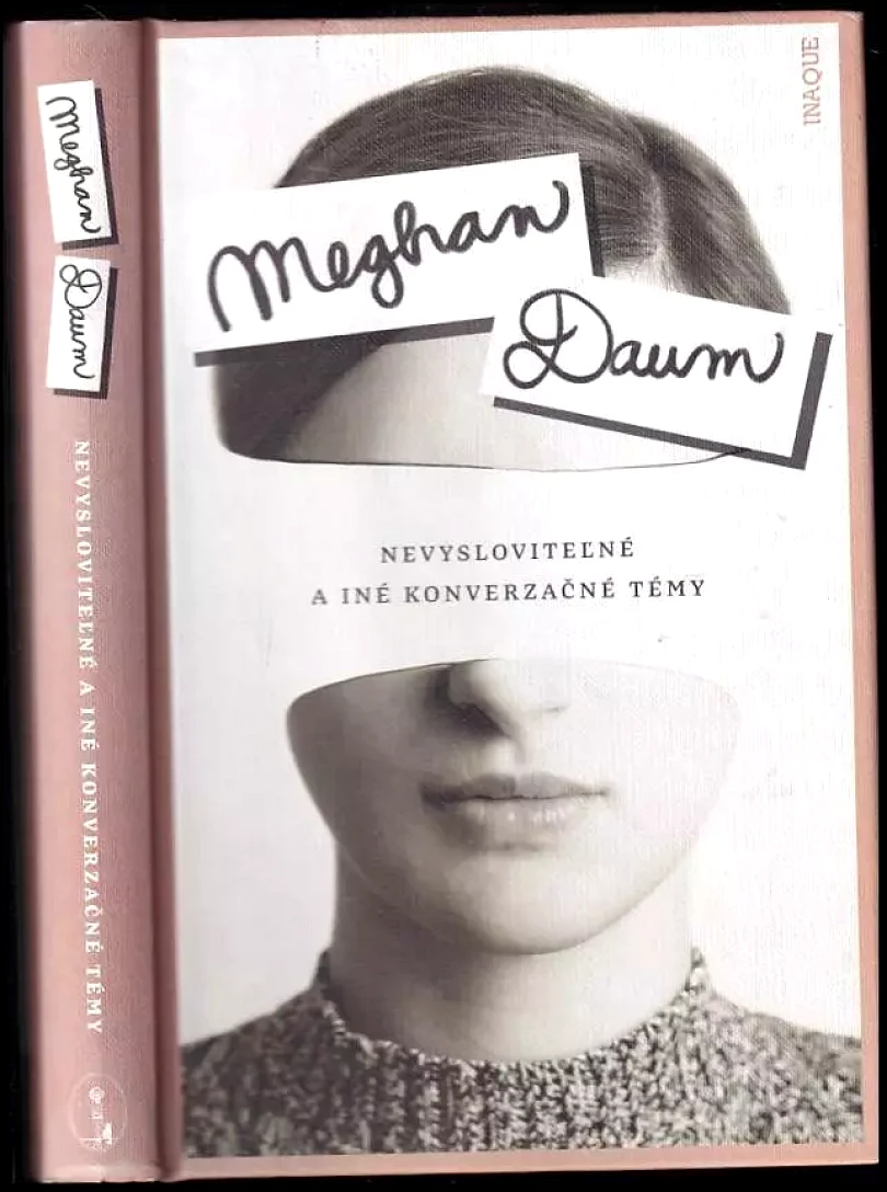 Nevysloviteľné a iné konverzačné témy (Meghan Daum, 2017)