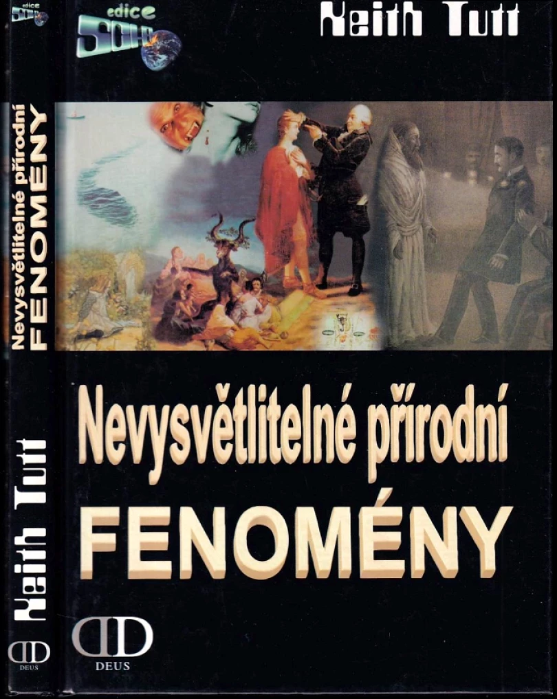 Levně Nevysvětlitelné přírodní fenomény (Keith Tutt, 2002)