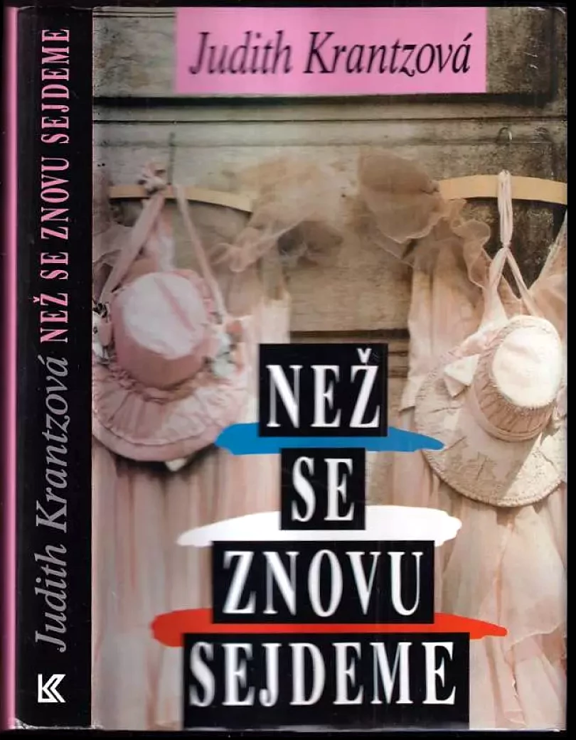 Levně Než se znovu sejdeme (Judith Krantz, 1995)