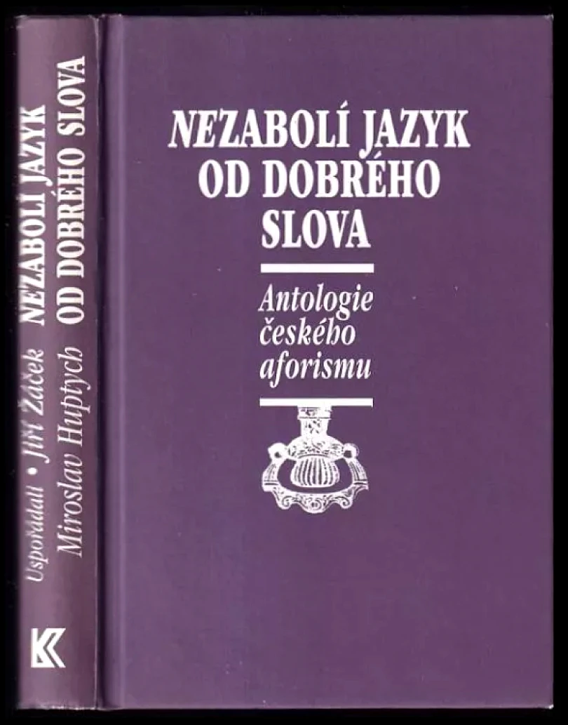 Nezabolí jazyk od dobrého slova (, 2004)