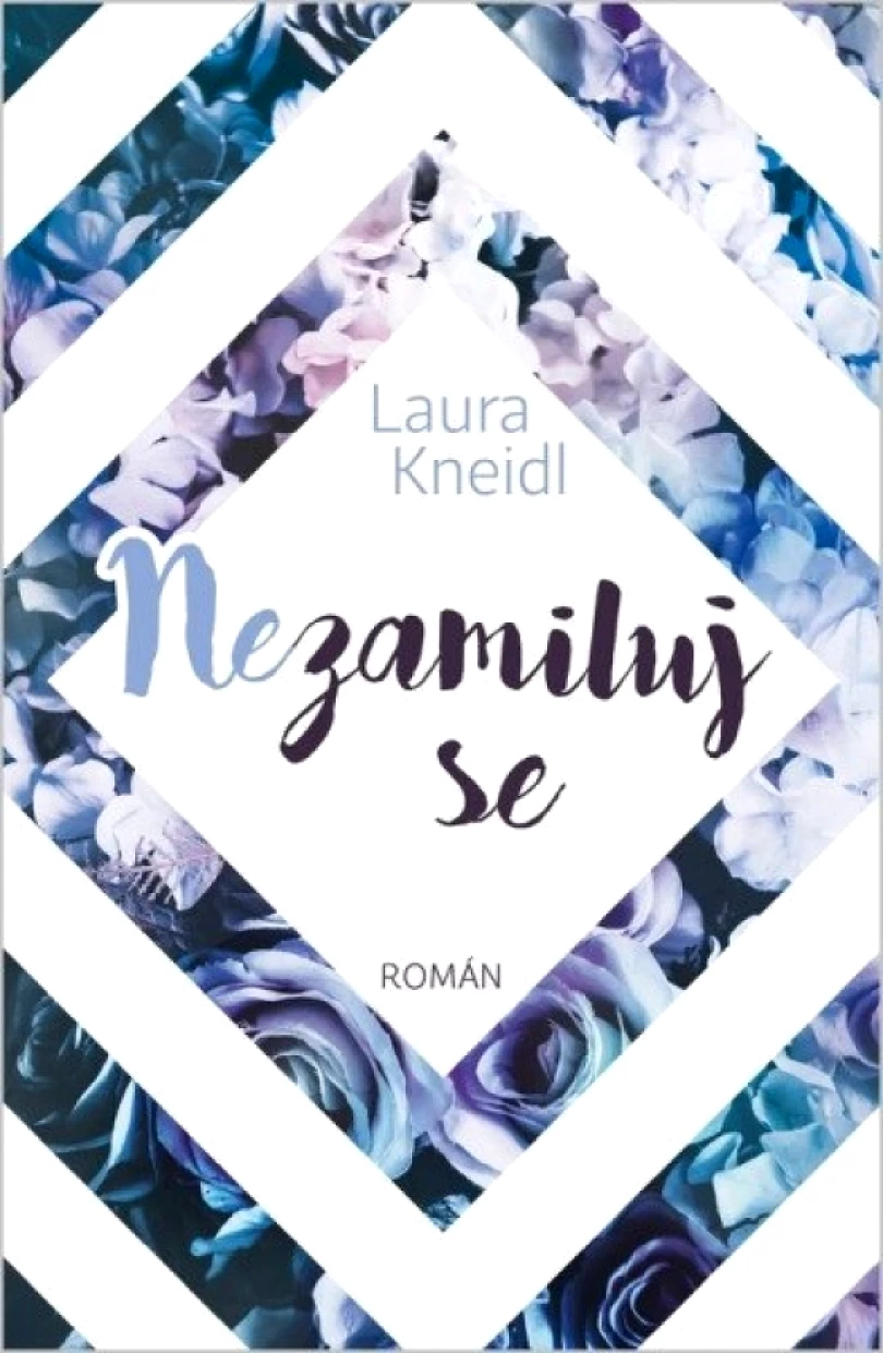 Levně Nezamiluj se (Laura Kneidl, 2026)