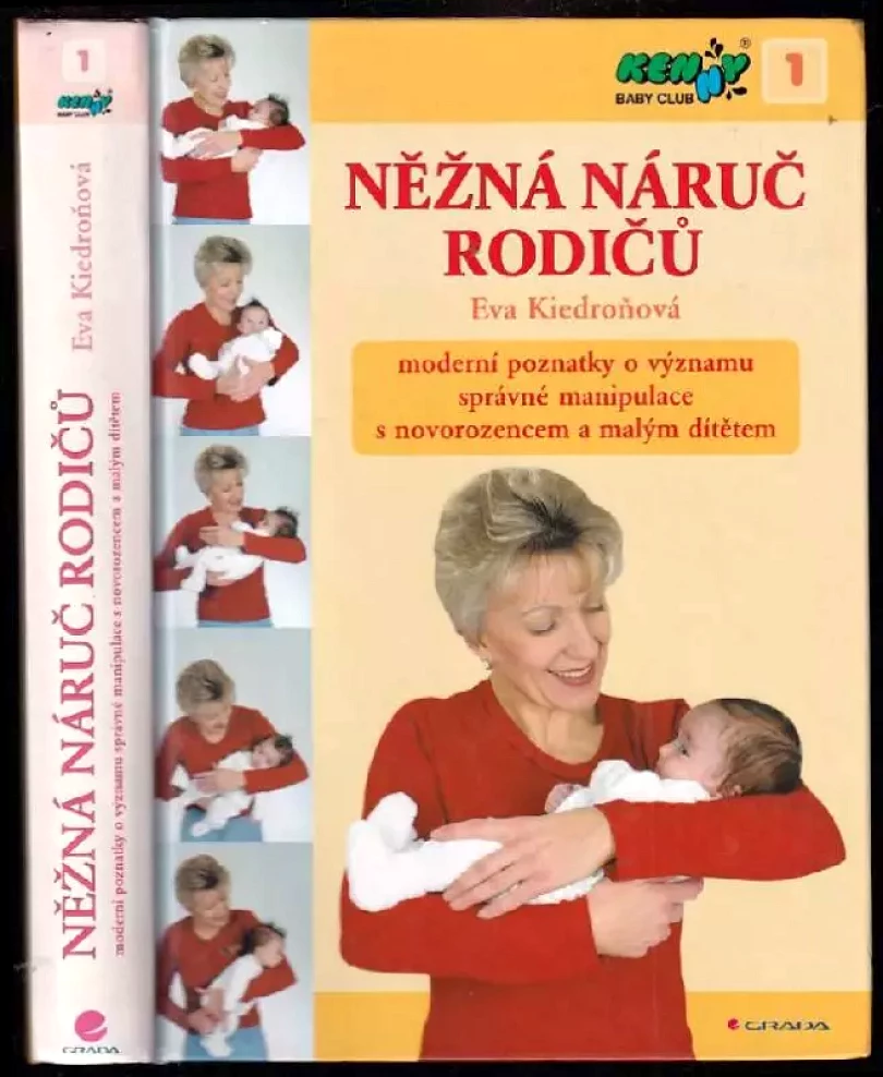 Levně Něžná náruč rodičů (Eva Kiedroňová, 2005)