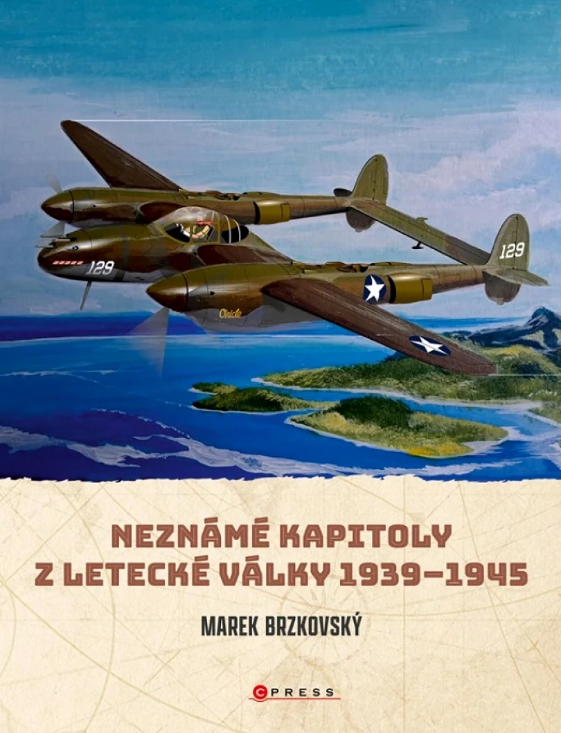 Levně Neznámé kapitoly z letecké války (Marek Brzkovský, 2025)