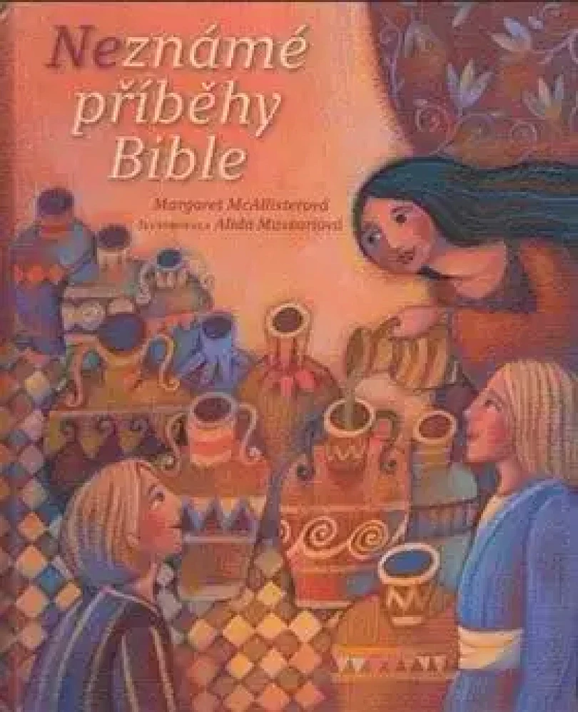 Levně Neznámé příběhy Bible (Margaret; McAllisterová,, 2017)