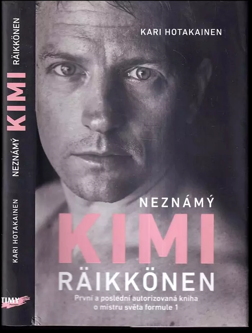 Levně Neznámý Kimi Räikkönen (Kari Hotakainen, 2020)