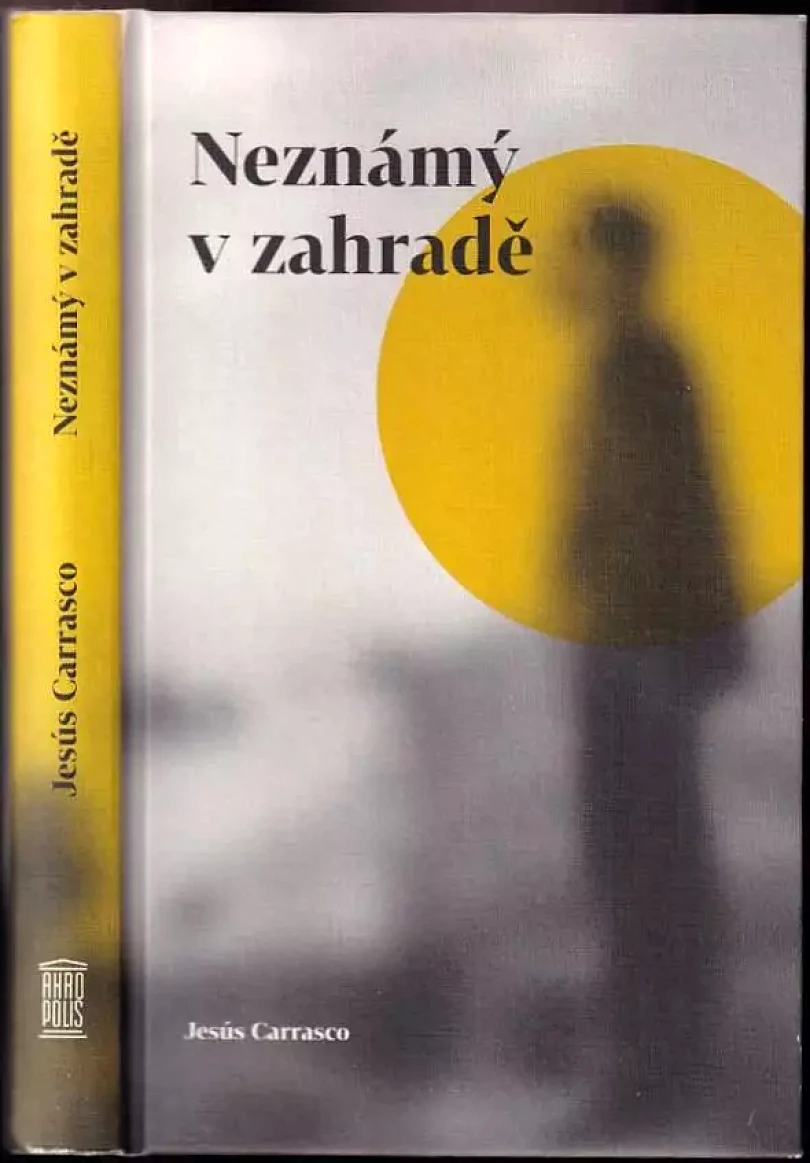 Levně Neznámý v zahradě (Jesús Carrasco, 2016)