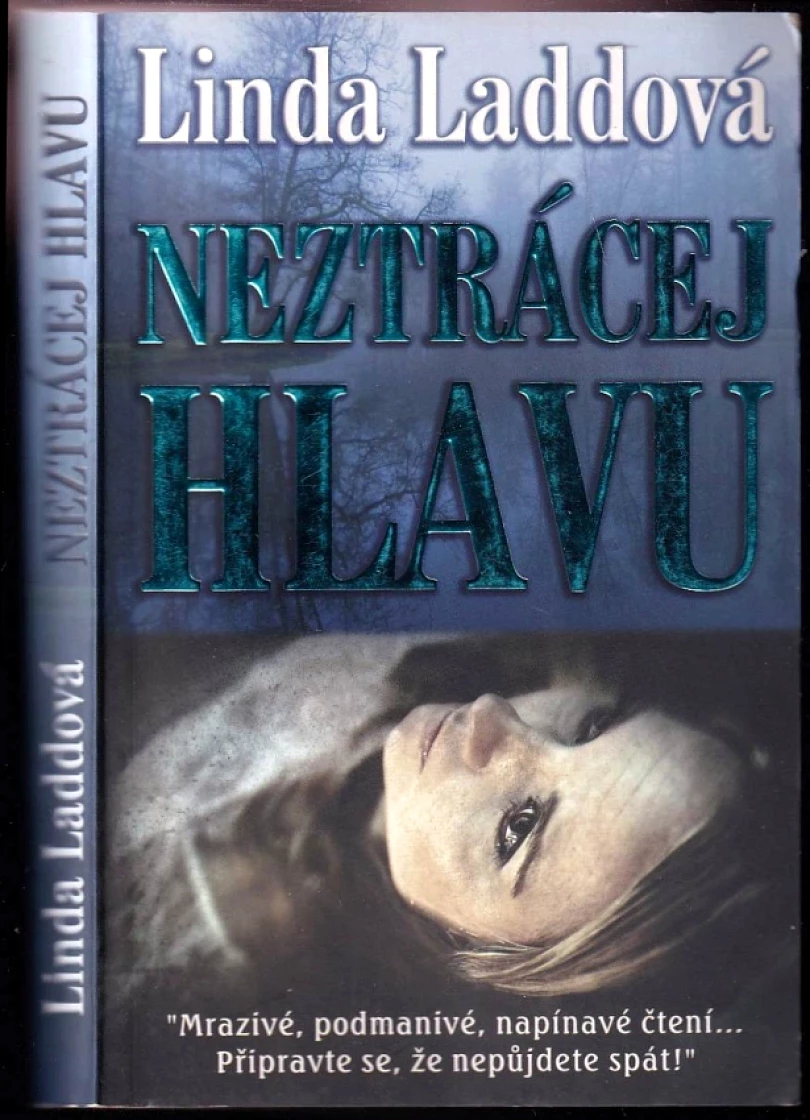 Neztrácej hlavu (Linda Ladd, 2010)