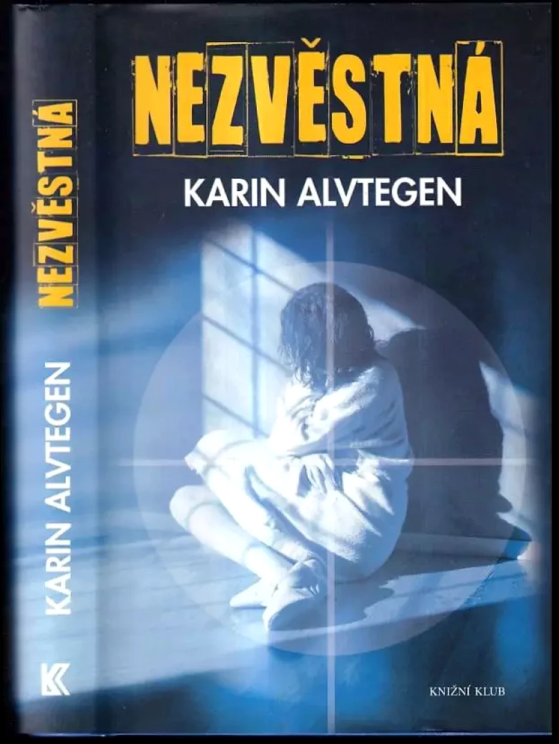 Levně Nezvěstná (Karin Alvtegen, 2008)