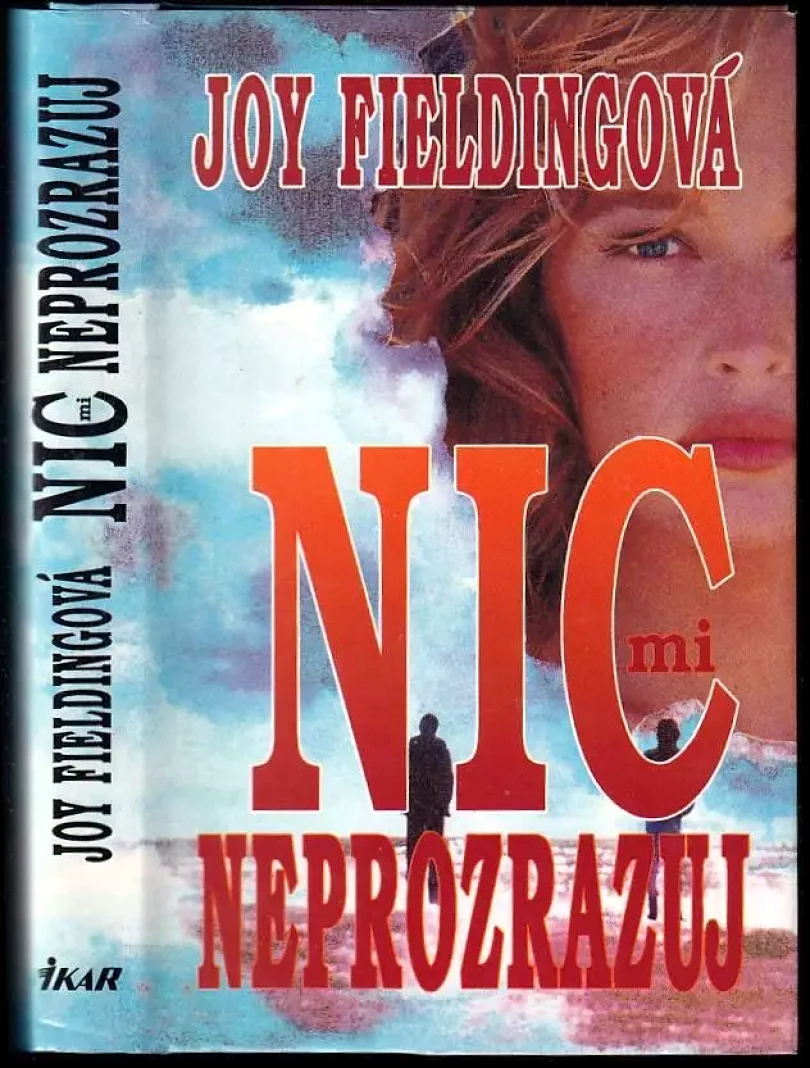 Nic mi neprozrazuj (Joy Fielding, 2001)