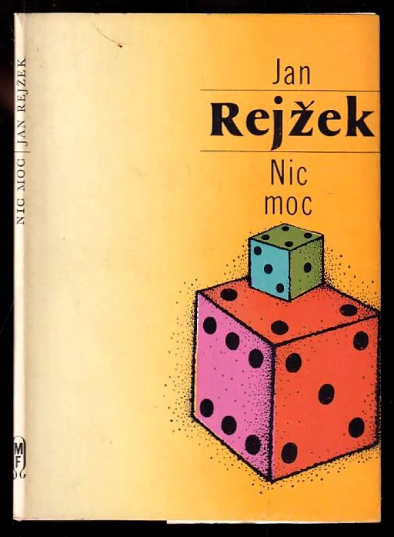 Nic moc - DEDIKACE JAN REJŽEK, VĚNOVÁNO MIROSLAVU HOLUBOVI (Jan Rejžek, 1980)