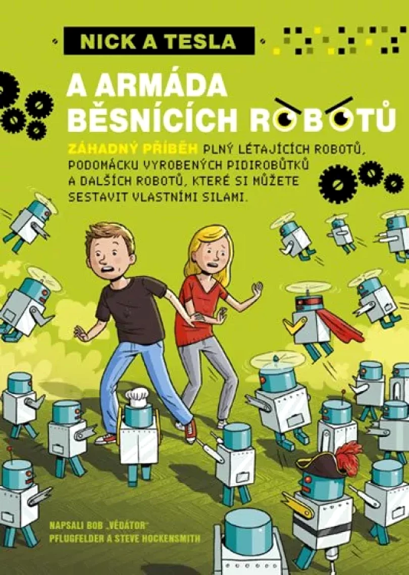 Nick a Tesla a armáda běsnících robotů (Bob Pflugfelder, 2015)