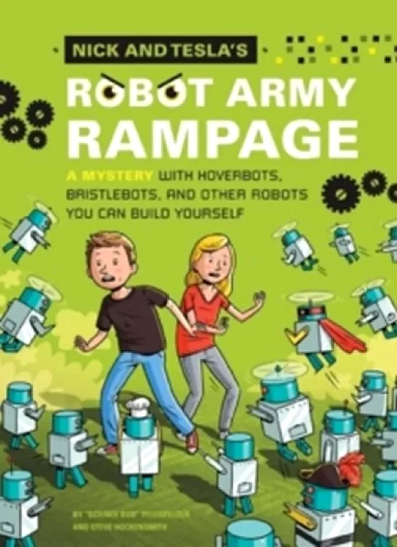 Nick and Tesla´s Robot Army Rampage ("Science Pflugfelder, 2014)