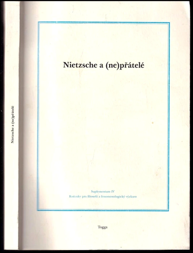 Levně Nietzsche a (ne)přátelé (Friedrich Nietzsche, 2015)