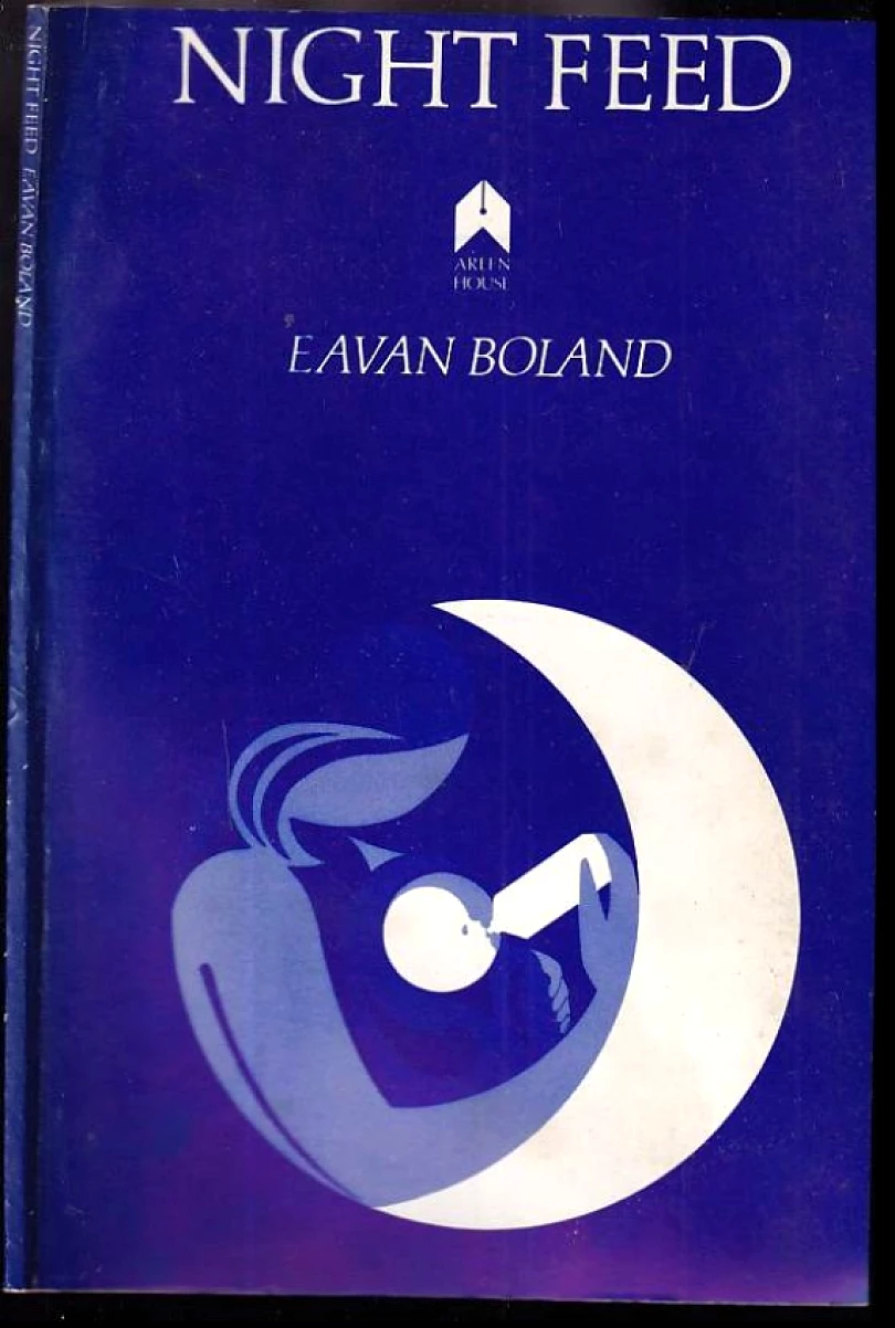 Levně Night Feed DEDIKACE EAVAN BOLAND BÁSNÍKU M. HOLUBOVI (Eavan Boland, 1982)