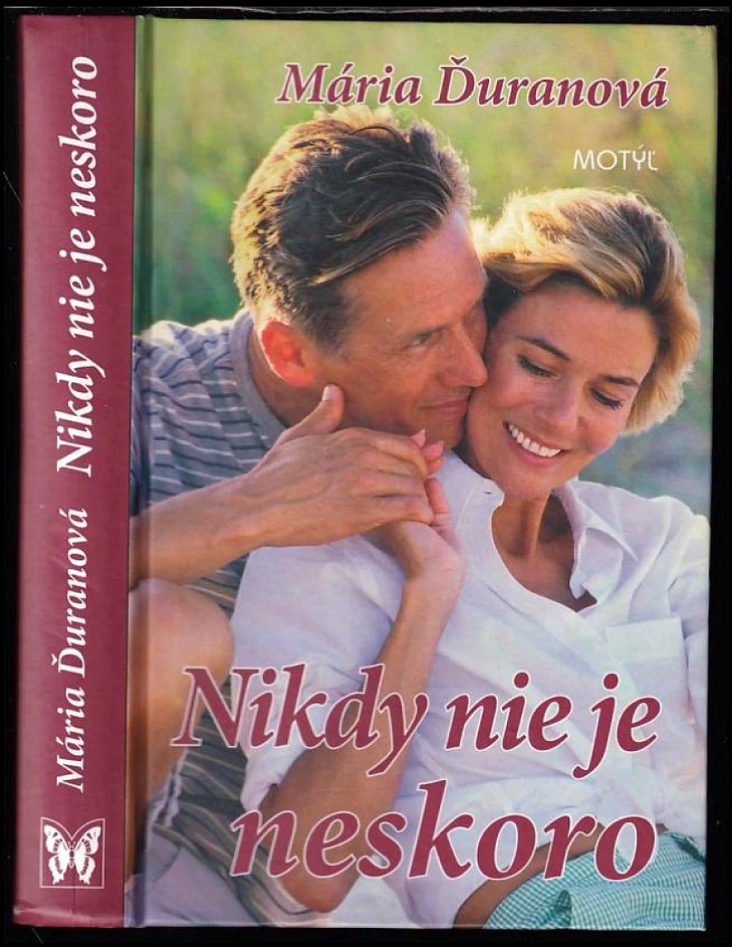 Levně Nikdy nie je neskoro (Mária Ďuranová, 2007)