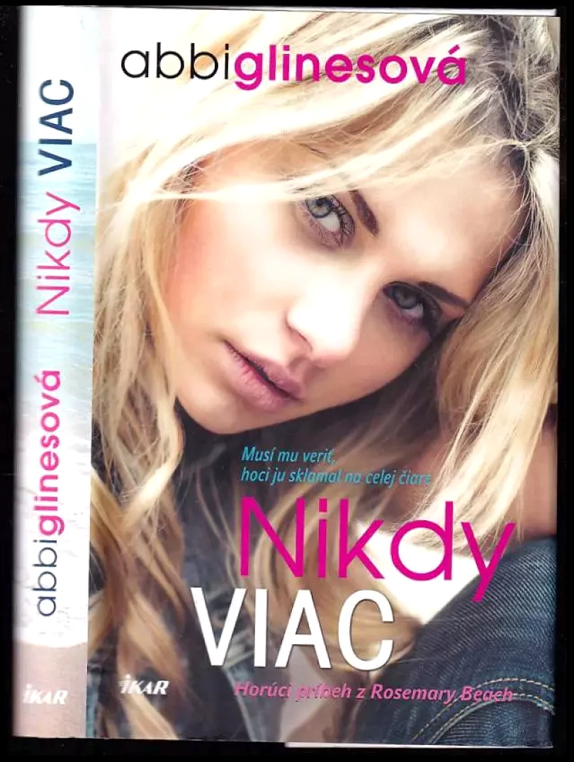 Levně Nikdy viac (Abbi Glines, 2015)