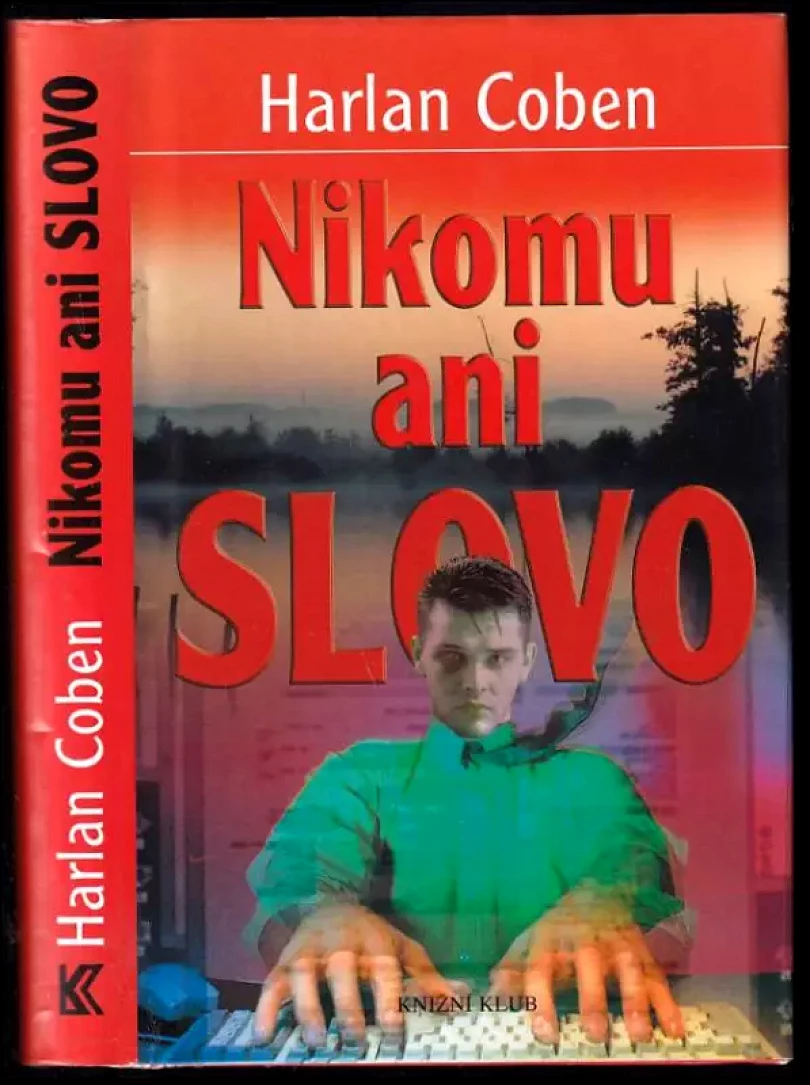 Levně Nikomu ani slovo (Harlan Coben, 2002)
