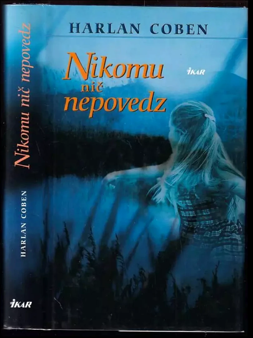 Levně Nikomu nič nepovedz (Harlan Coben, 2002)
