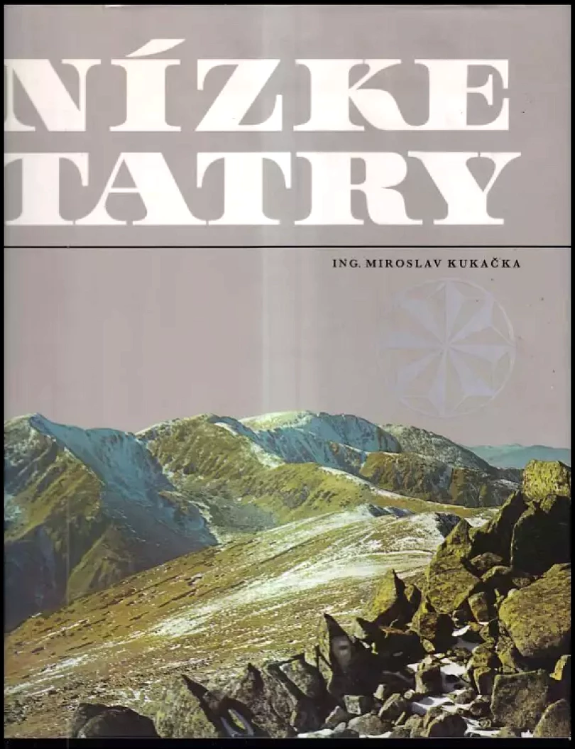 Levně Nízke Tatry (Miroslav Kukačka, 1974)