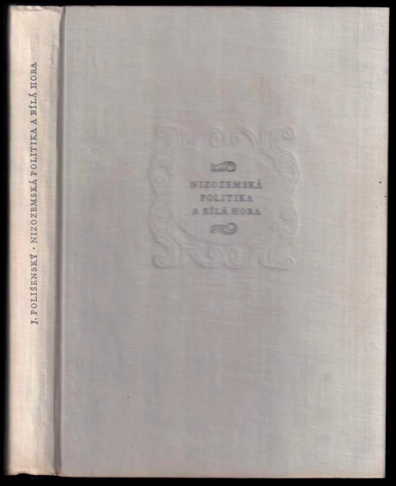 Nizozemská politika a Bílá hora (Josef Polišenský, 1958)
