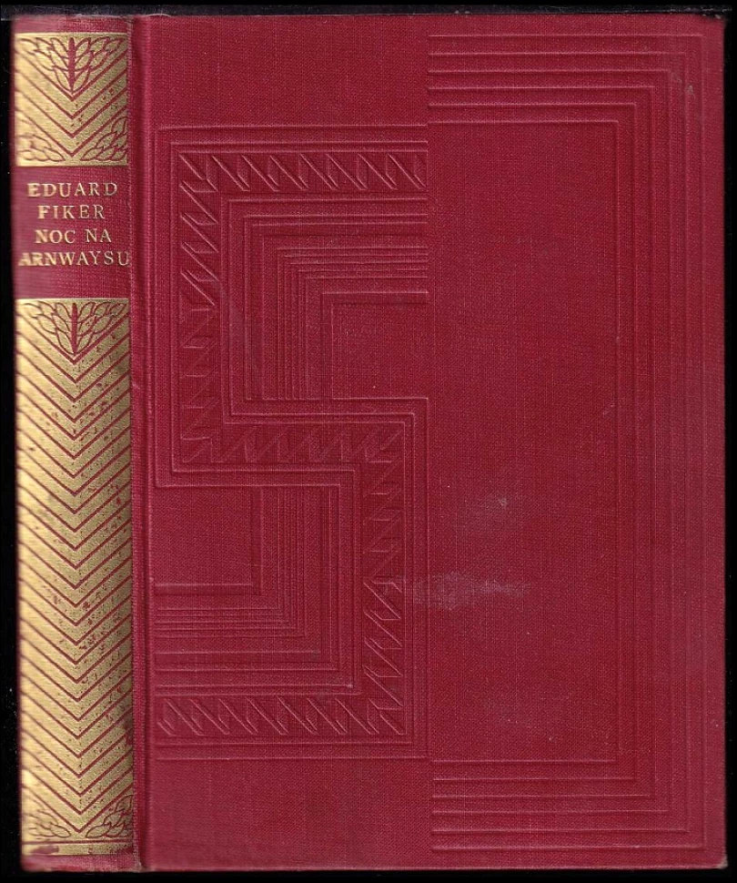 Levně Noc na Arnwaysu (Eduard Fiker, 1934)