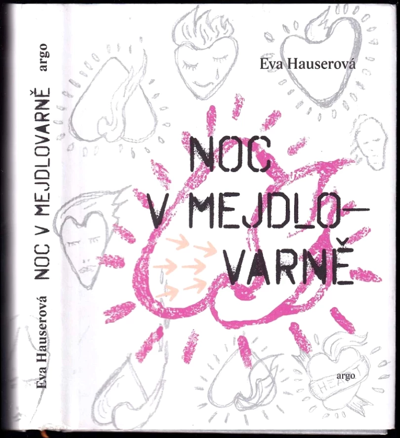 Noc v Mejdlovarně (Eva Hauserová, 2014)