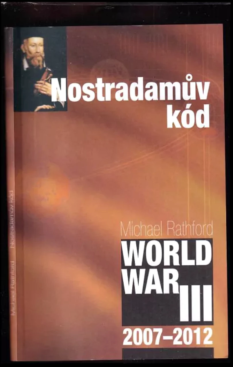 Nostradamův kód (Michael Rathford, 2008)