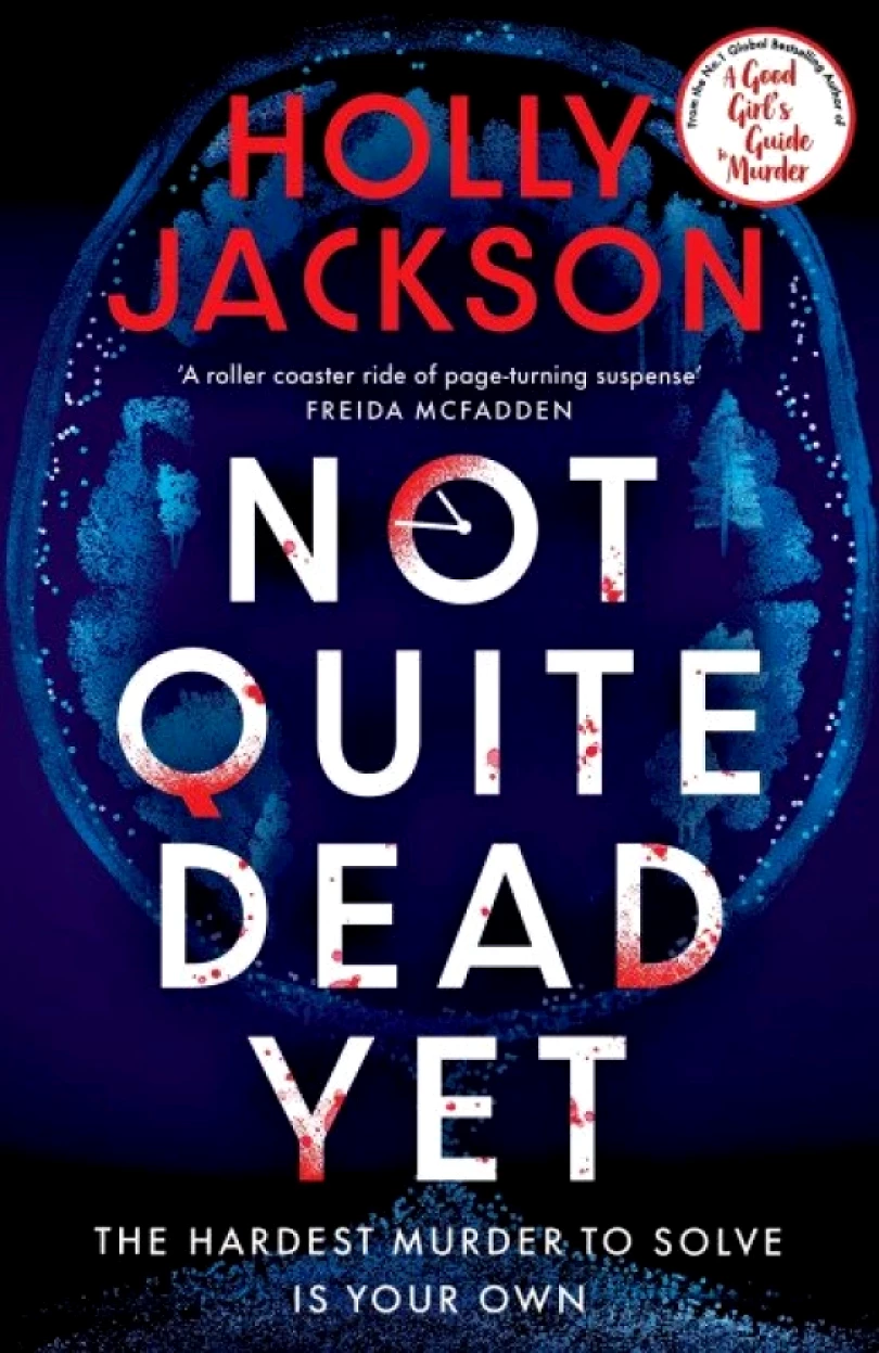 Levně Not quite dead yet (Holly Jackson, 2025)