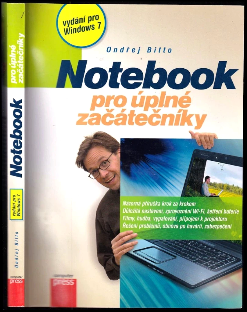 Notebook pro úplné začátečníky. vydání pro Windows 7 (Ondřej Bitto, 2012)