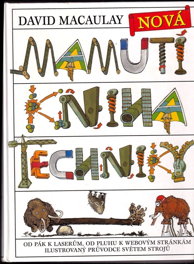 Levně Mamutí kniha techniky (David Macaulay, 2001)
