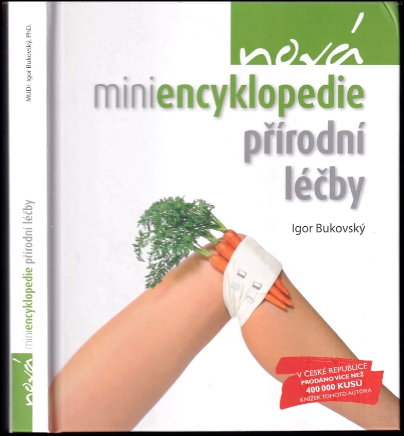 Levně Nová miniencyklopedie přírodní léčby (Igor Bukovský, 2015)