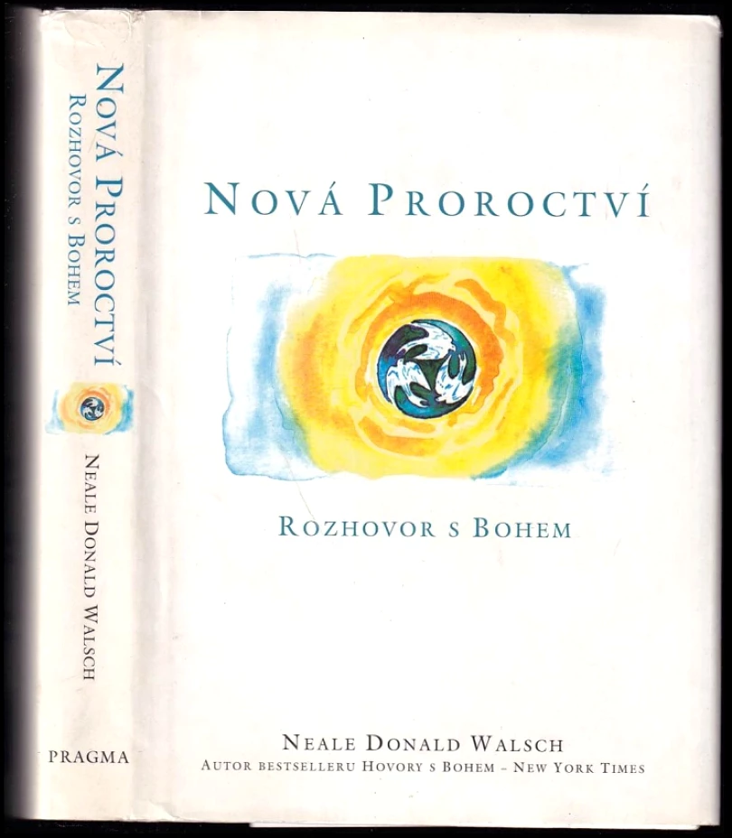 Levně Nová proroctví (Neale Donald Walsch, 2003)