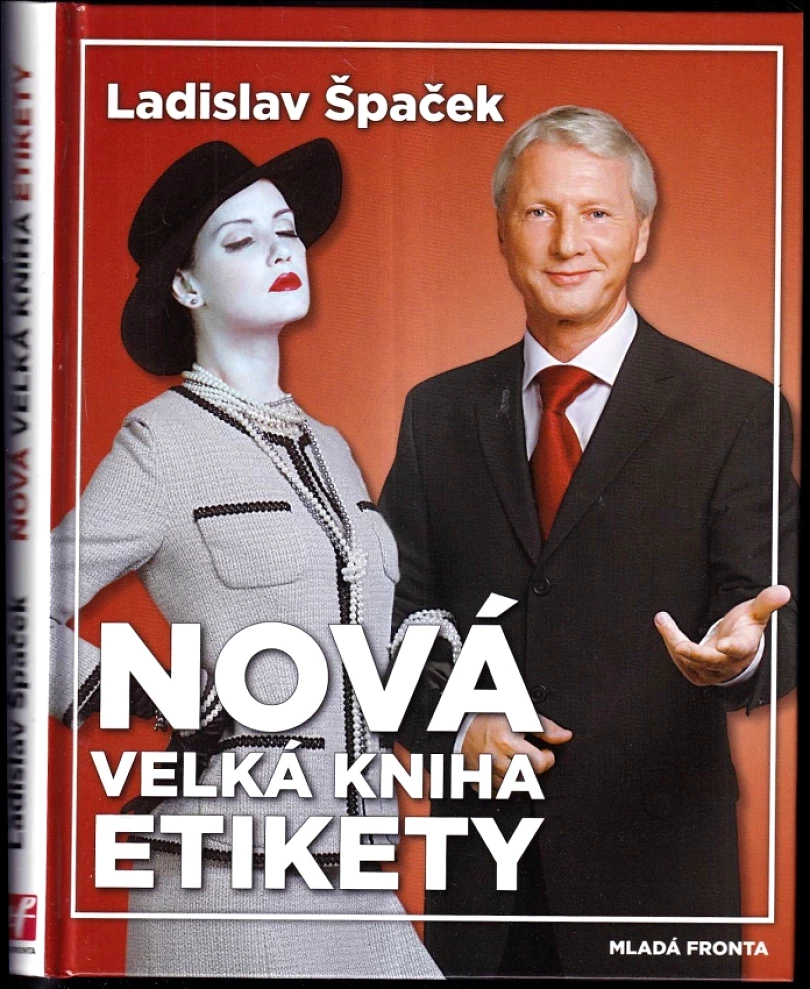 Nová velká kniha etikety (Ladislav Špaček, 2008)