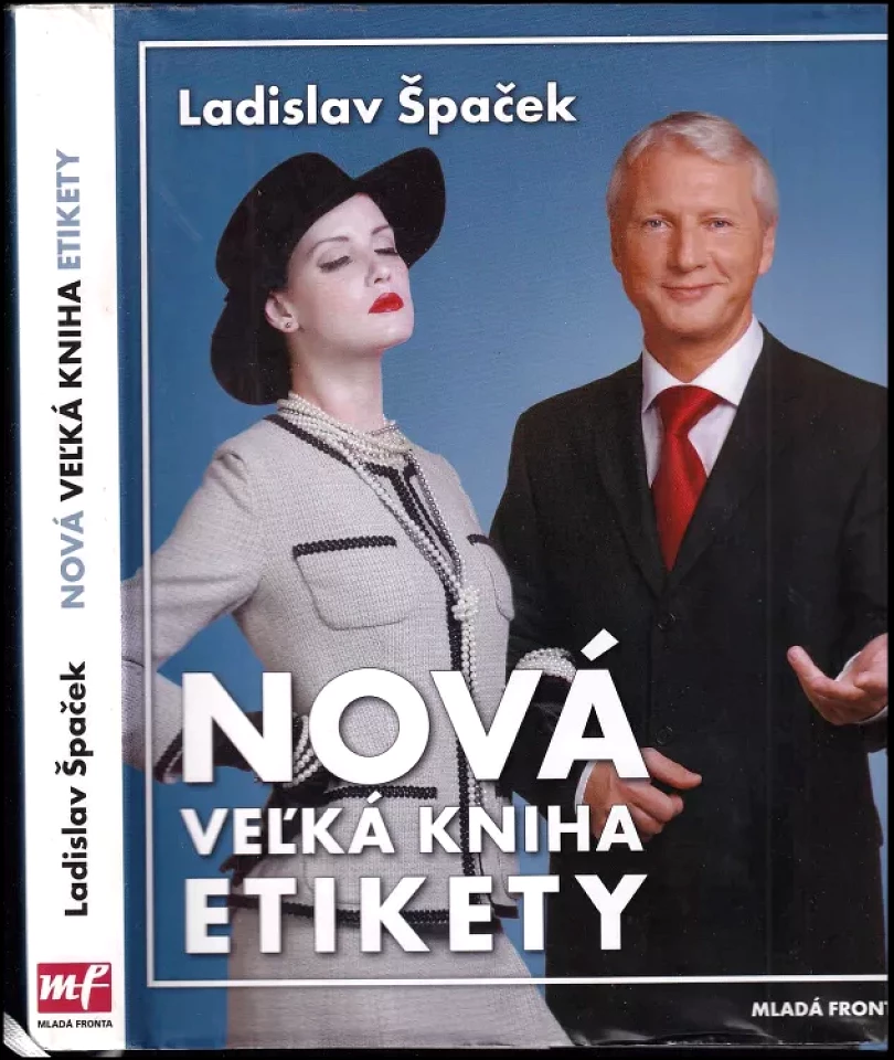 Levně Nová veľká kniha etikety (Ladislav Špaček, 2009)