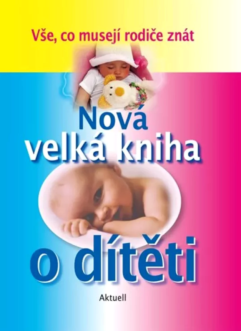 Nová velká kniha o dítěti (, 2017)