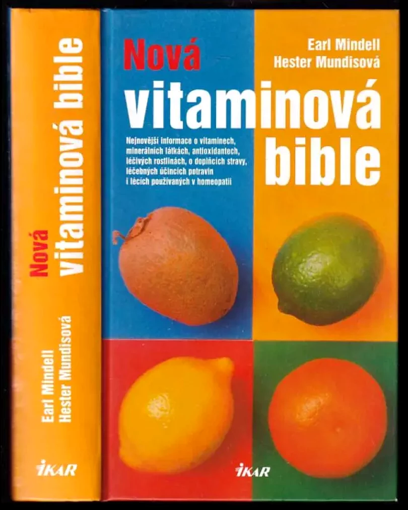 Levně Nová vitaminová bible (Earl Mindell, 2006)