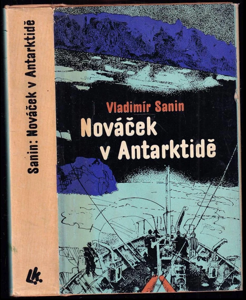Levně Nováček v Antarktidě (Vladimir Markovič Sanin, 1975)