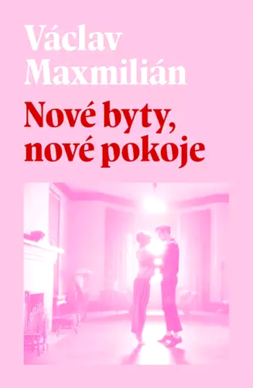 Nové byty, nové pokoje (Václav Maxmilián, 2024)