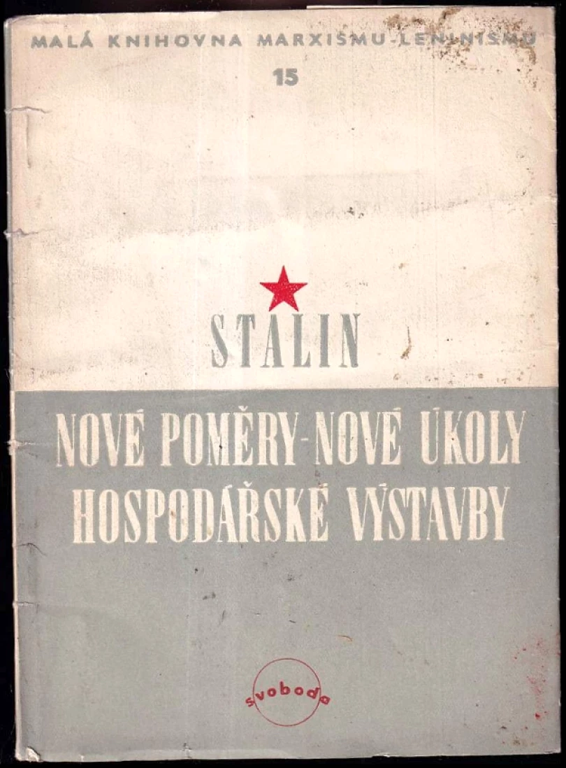 Nové poměry - nové úkoly hospodářské výstavby (Iosif Vissarionovič Stalin, 1949)
