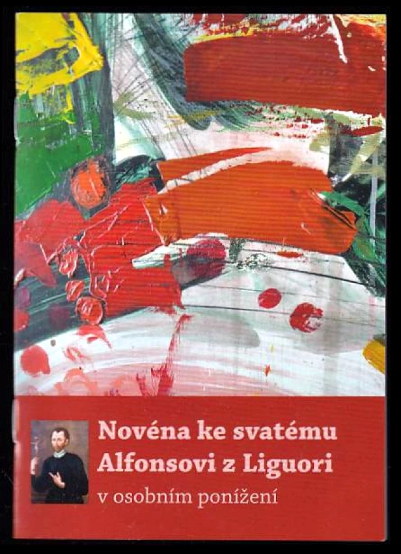 Levně Novéna ke svatému Alfonsovi z Liguori v osobním ponížení (Alfonso Maria de Liguori, 2020)