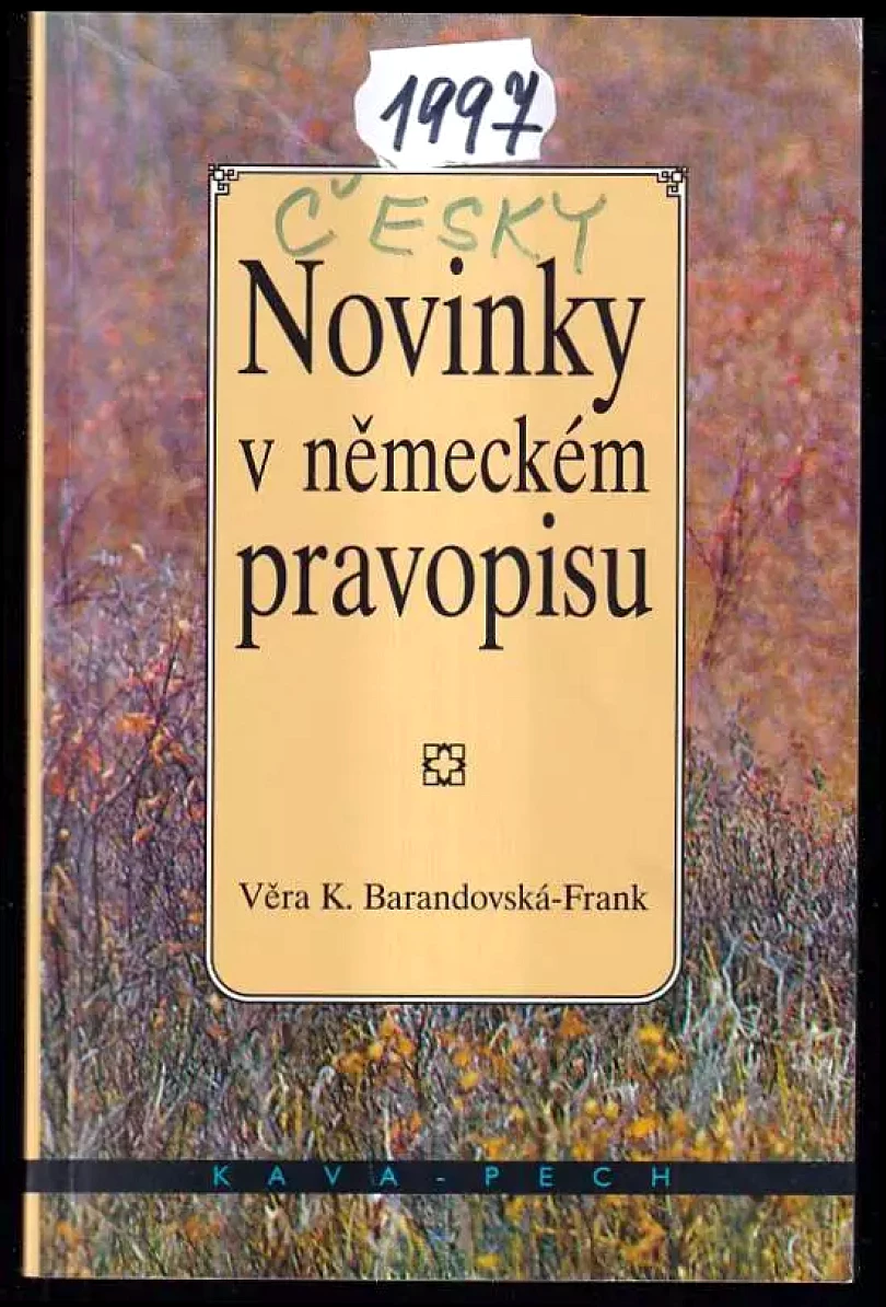 Novinky v německém pravopisu (Věra K Barandovská-Frank, 1997)