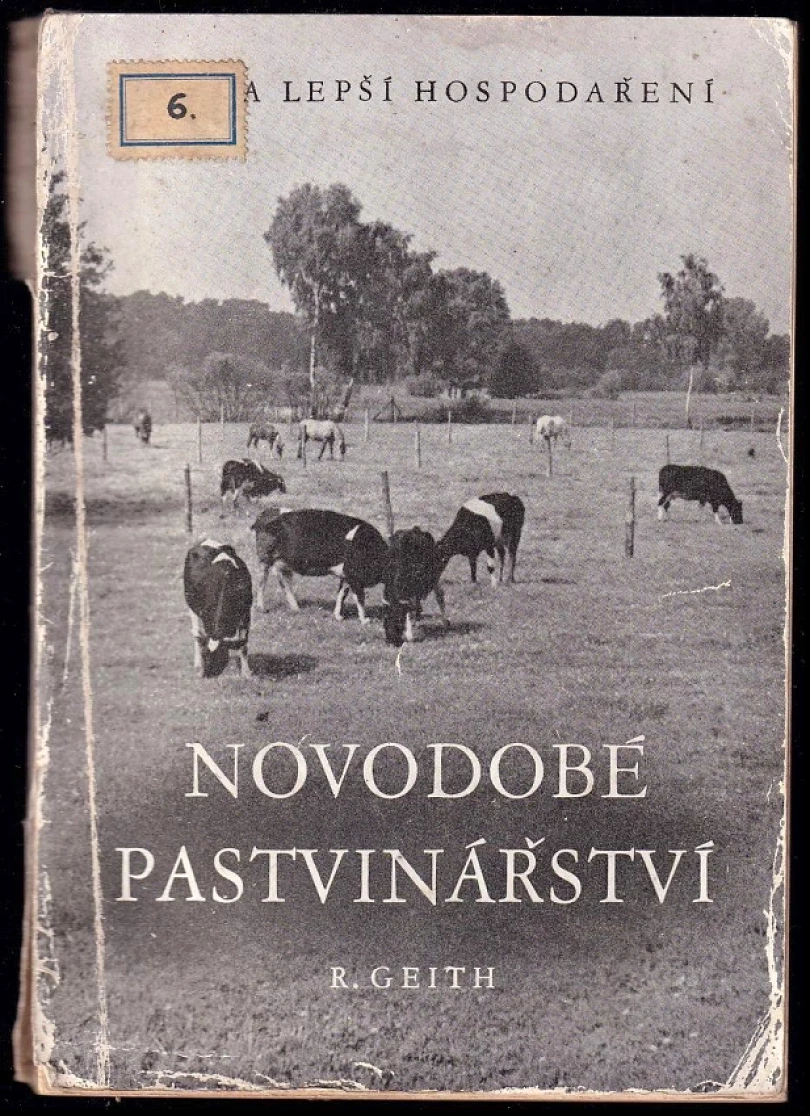 Levně Novodobé pastvinářství (Richard Geith, 1942)