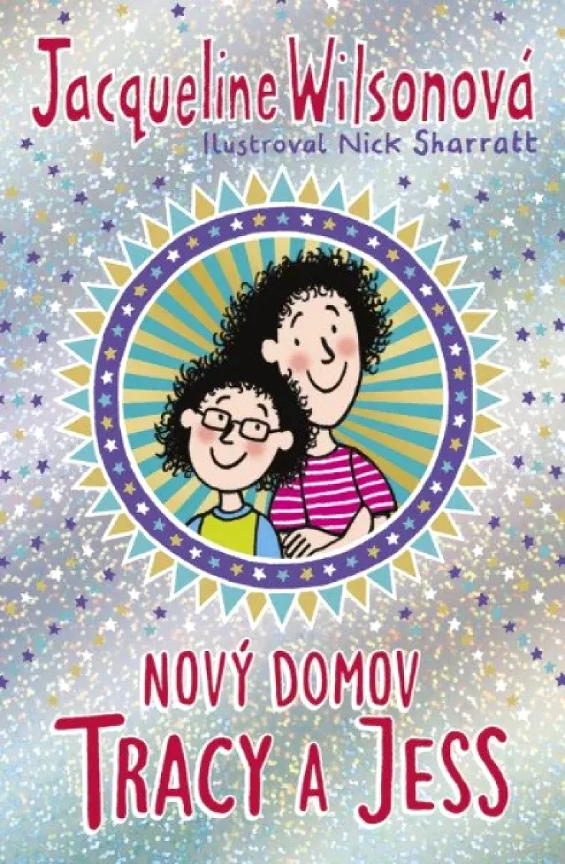 Levně Nový domov Tracy a Jess (Jacqueline Wilson, 2021)